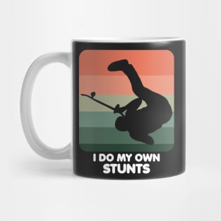 I Do My Own Stunts Funny Skateboard Skate Gift design Mug